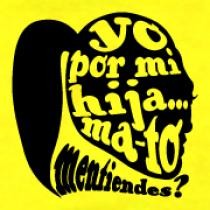 Yo por mi hija... ma-to mentiendes? | La camiseta